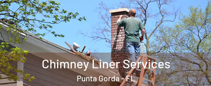 Chimney Liner Services Punta Gorda - FL