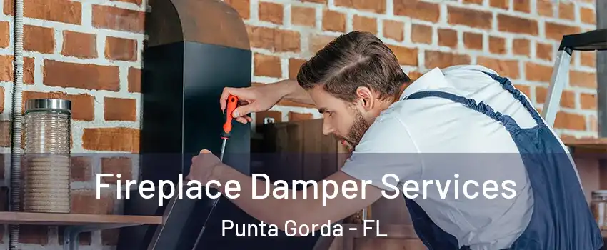 Fireplace Damper Services Punta Gorda - FL