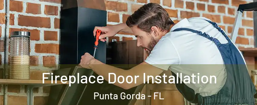Fireplace Door Installation Punta Gorda - FL