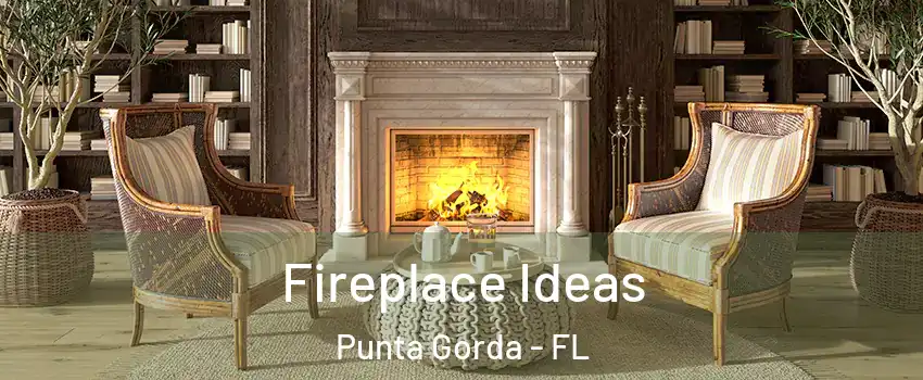 Fireplace Ideas Punta Gorda - FL