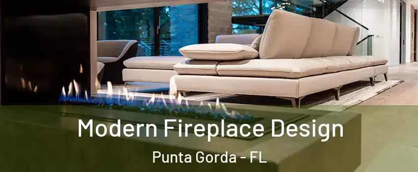 Modern Fireplace Design Punta Gorda - FL