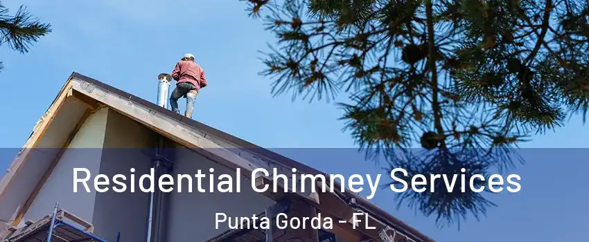 Residential Chimney Services Punta Gorda - FL