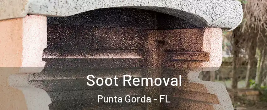 Soot Removal Punta Gorda - FL